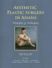Aesthetic Plastic Surgery in Asians