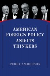 American Foreign Policy and Its Thinkers