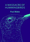 Massacre of Hummingbirds