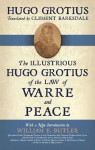 Illustrious Hugo Grotius of the Law of Warre and Peace