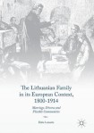 Lithuanian Family in its European Context, 1800-1914