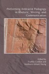 Performing Antiracist Pedagogy in Rhetoric, Writing, and Communication