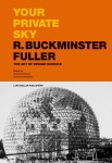 Your Private Sky R. Buckminster Fuller