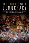 Trouble with Democracy