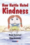 How Hattie Hated Kindness