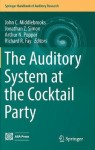 Auditory System at the Cocktail Party