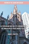 Sectarianism and Orestes Brownson in the American Religious Marketplace