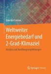 Weltweiter Energiebedarf und 2-Grad-Klimaziel