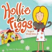 Hollie and Figgs