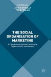 Social Organisation of Marketing