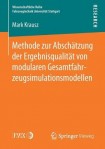 Methode zur Abschatzung der Ergebnisqualitat von modularen Gesamtfahrzeugsimulationsmodellen
