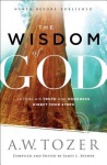 Wisdom of God – Letting His Truth and Goodness Direct Your Steps