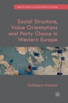 Social Structure, Value Orientations and Party Choice in Western Europe