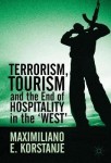 Terrorism, Tourism and the End of Hospitality in the 'West'