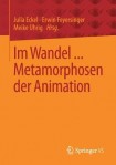 Im Wandel ... Metamorphosen der Animation