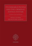 Vulnerable People and the Criminal Justice System
