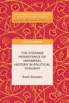 Strange Persistence of Universal History in Political Thought