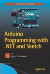 Arduino Programming with .NET and Sketch