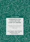 Cosmopolitan Lives on the Cusp of Empire
