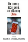 Internet, Social Media, and a Changing China