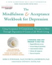 Mindfulness and Acceptance Workbook for Depression, 2nd Edition