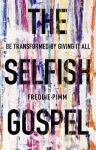 Selfish Gospel