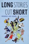 Long Stories Cut Short