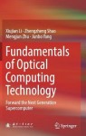 Fundamentals of Optical Computing Technology