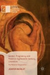 Gender, Pregnancy and Power in Eighteenth-Century Literature