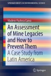 Assessment of Mine Legacies and How to Prevent Them