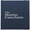 Shorter Catechism Hb