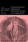 Financial Decision Making and Retirement Security in an Aging World