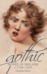 Gothic Novel in Ireland, c. 1760–1829