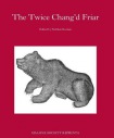Twice-Chang'D Friar