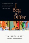 I Beg to Differ – Navigating Difficult Conversations with Truth and Love