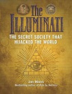 Illuminati: The Secret Society That Hijacked The World