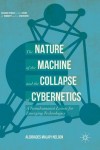 Nature of the Machine and the Collapse of Cybernetics