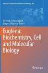 Euglena: Biochemistry, Cell and Molecular Biology