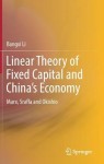 Linear Theory of Fixed Capital and China’s Economy