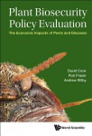 Plant Biosecurity Policy Evaluation: The Economic Impacts Of Pests And Diseases
