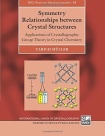 Symmetry Relationships between Crystal Structures