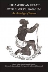 American Debate over Slavery, 1760-1865