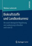 Biokraftstoffe und Landkonkurrenz