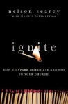 Ignite – How to Spark Immediate Growth in Your Church