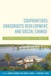 Cooperatives, Grassroots Development, and Social Change