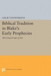 Biblical Tradition in Blake's Early Prophecies