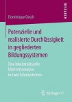 Potenzielle und realisierte Durchlassigkeit in gegliederten Bildungssystemen