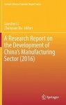 Research Report on the Development of China’s Manufacturing Sector (2016)