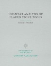 Use-Wear Analysis of Flaked Stone Tools