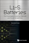 Li-s Batteries: The Challenges, Chemistry, Materials, And Future Perspectives